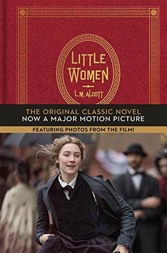 Little Women: The Original Classic Novel with Photos from the Major Motion Picture