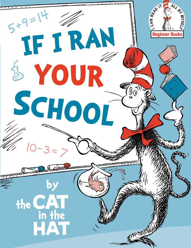 If I Ran Your School-by the Cat in the Hat