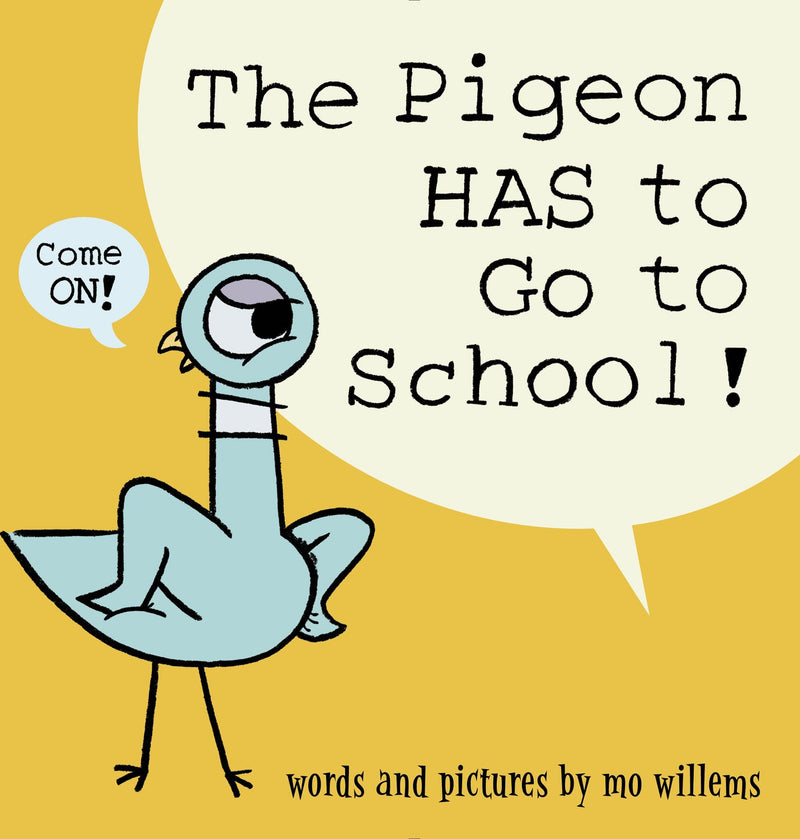 The Pigeon HAS to Go to School!