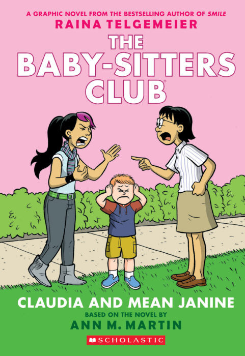 Claudia and Mean Janine (The Baby-Sitters Club Graphic Novel