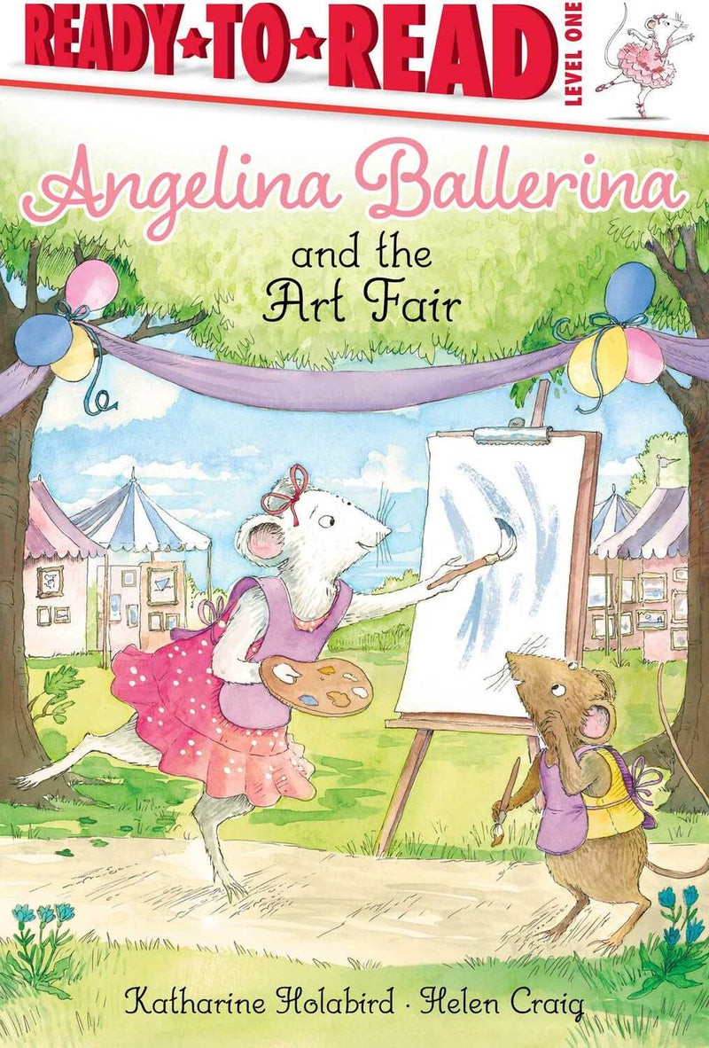 Angelina Ballerina and the Art Fair: Ready-to-Read Level 1