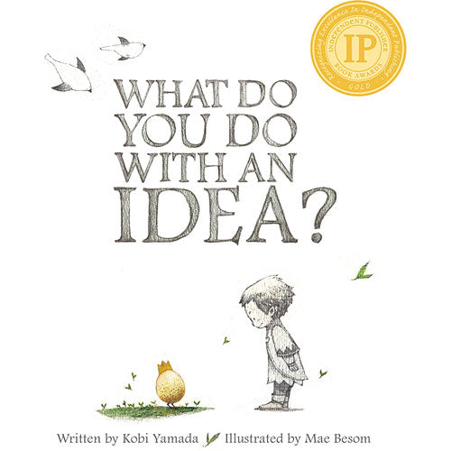 What do you do with an Idea?