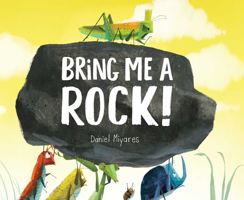Bring Me a Rock!